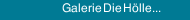 Galerie Die H&ouml;lle...