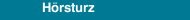 H&ouml;rsturz